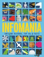 Infomania: Awesome records, top 10s and facts 075029891X Book Cover