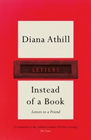 Instead of a Book: Letters to a Friend 0393062953 Book Cover