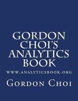 Gordon Choi's Analytics Book 1543136206 Book Cover