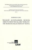 Objects from the Islamic World in the Museum Collections of Vienna 3700169523 Book Cover
