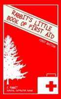 Rabbit's little book of first aid B0C2S8552M Book Cover