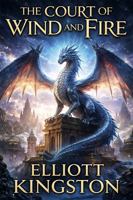 The Court of Wind and Fire 1971412090 Book Cover