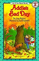Addie's Bad Day (I Can Read Book 2) 0060212977 Book Cover