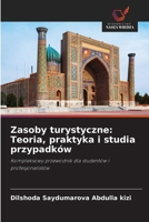 Zasoby turystyczne: Teoria, praktyka i studia przypadków (Polish Edition) 6209806104 Book Cover