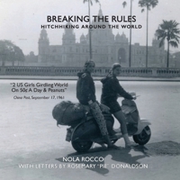 Breaking the Rules: Hitchhiking around the World 1732545057 Book Cover