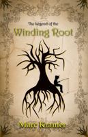 The Legend of the Winding Root 1735956538 Book Cover
