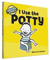 I Use the Potty (Big Kid Power) 1452135355 Book Cover