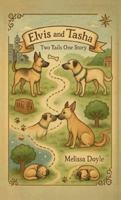 Elvis and Tasha: Two Tails, One Story B0G4FH9GFW Book Cover