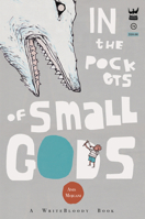 In the Pockets of Small Gods 1938912845 Book Cover