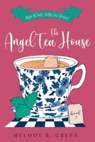 The Angel Tea House 0645761907 Book Cover