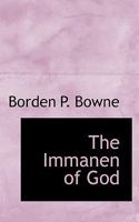 The Immanen of God 0469940417 Book Cover