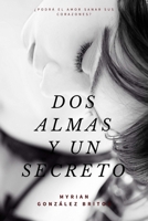 Dos almas y un secreto 1547279508 Book Cover