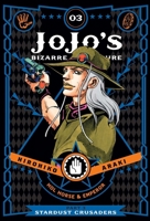 JoJo's Bizarre Adventure: Part 3—Stardust Crusaders, Vol. 3 1421591693 Book Cover