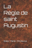La Règle de saint Augustin (French Edition) B0CV2B2LRK Book Cover