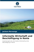 Informelle Wirtschaft und Beschäftigung in Kenia (German Edition) 6209325459 Book Cover