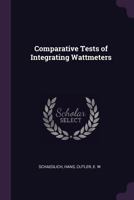 Comparative tests of integrating wattmeters 1378899849 Book Cover