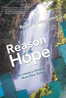 Reason of the Hope: Ten Issues a Christian Must Face Today 1690648554 Book Cover