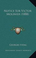 Notice Sur Victor Molinier (1888) 1160212465 Book Cover