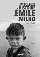 La fabuleuse histoire de Émile et Milko (French Edition) 2381243186 Book Cover