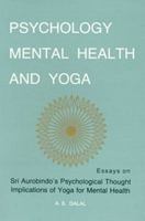 Psychology, Mental Health & Yoga 0941524647 Book Cover