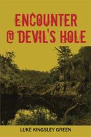 Encounter @ Devil's Hole 1543404871 Book Cover