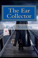 The Ear Collector: Human Ears of Art 1492300810 Book Cover