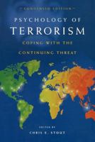 Psychology of Terrorism, Condensed Edition: Coping with the Continuing Threat (Contemporary Psychology) 0275982076 Book Cover