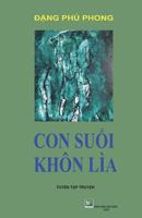 Con Suoi Khon Lia: Dang Phu Phong 171917377X Book Cover