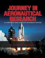 Journey in Aeronautical Research: A Career at NASA Langley Research Center 1478241489 Book Cover