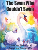 The Swan Who Couldn't Swim B0CK45BHKW Book Cover