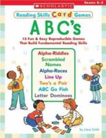 Reading Skills Card Games: ABC's 0439465990 Book Cover