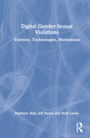 Digital Gender-Sexual Violations 0367686120 Book Cover