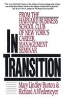 In Transition: From the Harvard Business School Club of New York's Career Management Seminar 0887305717 Book Cover