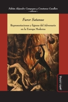 Furor Satanae: Representaciones y figuras del Adversario en la Europa Moderna (Ideas en debate: Serie Historia antigua~moderna) 8419830224 Book Cover