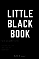 Little Black Book: funny notebooks for coworkers, funny notebooks for the office, lined notebook, 150 pages, 6x9 humorous journal 1704262305 Book Cover