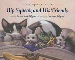 Rip Squeak and His Friends 0967242231 Book Cover