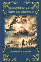Carlos González-Llanos y Alessón: La vida de un marino y el Desastre del 98 (Spanish Edition) B0DVFL2WLV Book Cover
