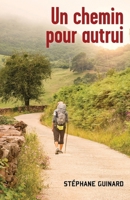 Un chemin pour autrui (French Edition) B0B6F5W1T6 Book Cover