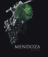 Mendoza, de Pura Cepa 9879541820 Book Cover