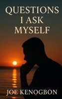 Questions I Ask Myself B0FWBKMDBN Book Cover