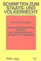 Verfassungsrechtliche Grenzen Des Wahlrechts Zum Deutschen Bundestag 3631324251 Book Cover