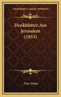 Denkblätter Aus Jerusalem... 1160860750 Book Cover