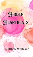 Hidden Heartbeats 9916906505 Book Cover