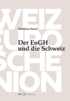 Der EuGH und die Schweiz (German Edition) 3038056243 Book Cover