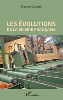 Les évolutions de la scierie française (French Edition) 2343167109 Book Cover