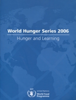 World Hunger Series 2006: Hunger And Learning 0804755337 Book Cover