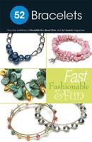 52 Bracelets: Fast Fashionable & Fun 0871167131 Book Cover