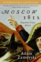 Moscow 1812: Napoleon's Fatal March 0007123744 Book Cover