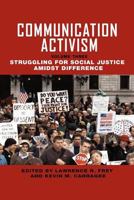 Communication Activism: Struggling for Social Justice Amidst Difference 1612890628 Book Cover