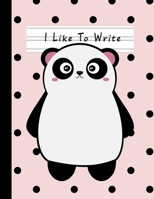 I Like To Write: Double Line Notebook For Kids - Polka Dots Panda 1674565461 Book Cover